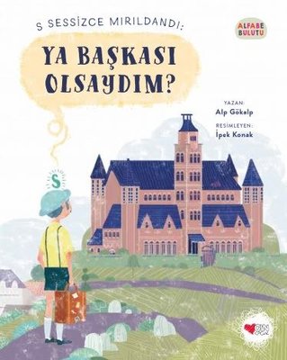 Ya Başkası Olsaydım? - Alfabe Bulutu 1 | Can Çocuk Yayınları