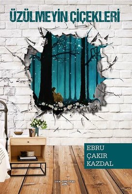 Üzülmeyin Çiçekleri | Sokak Kitapları Yayınları
