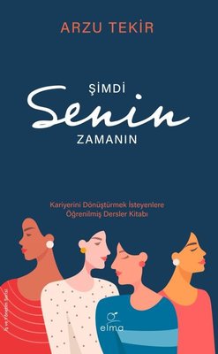 Şimdi Senin Zamanın | Elma Yayınevi