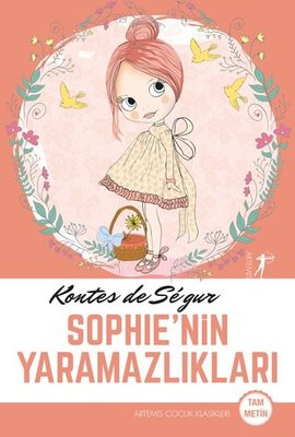 Sophie'nin Yaramazlıkları - Fleurville Üçlemesi 1. Kitap | Artemis Yayınları