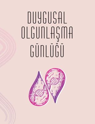 Duygusal Olgunlaşma Günlüğü | Sola Unitas