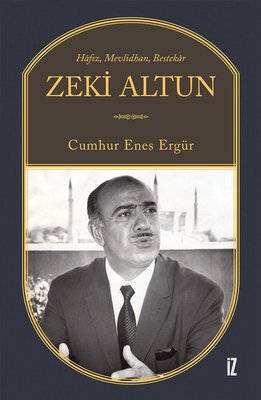 Hafız - Mevlidhan - Bestekar: Zeki Altun | İz Yayıncılık