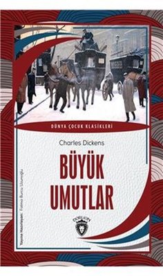 Büyük Umutlar - Dünya Çocuk Klasikleri | Dorlion Yayınevi