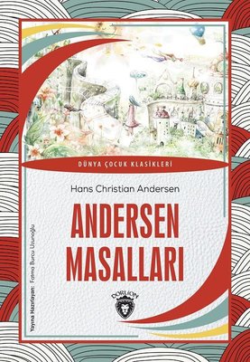 Andersen Masalları - Dünya Çocuk Klasikleri | Dorlion Yayınevi