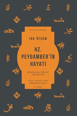 Hz. Peygamber'in Hayatı - İslam Klasikleri | Ketebe Yayınları