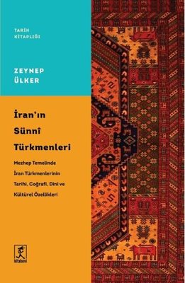 İran'ın Sunni Türkmenleri - Tarih Kitaplığı | Hitabevi