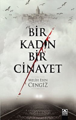 Bir Kadın Bir Cinayet | Altın Kitaplar