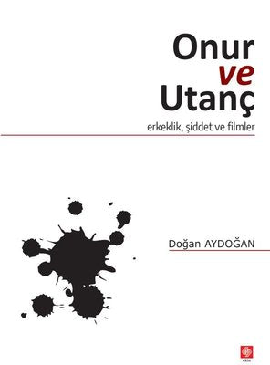Onur ve Utanç | Ekin Basım Yayın