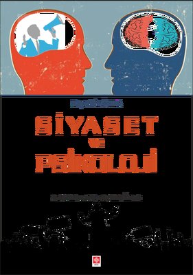 Siyaset ve Psikoloji | Ekin Basım Yayın