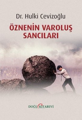 Öznenin Varoluş Sancıları | Doğu Kitabevi