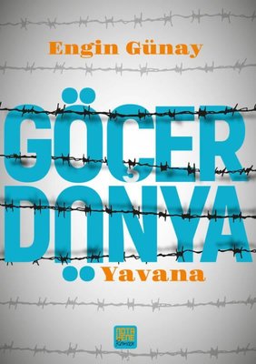 Göçer Dünya - Yavana | Nota Bene Yayınları