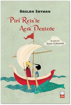 Piri Reisle Açık Denizde | Kırmızı Kedi