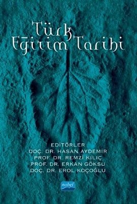 Türk Eğitim Tarihi | Nobel Akademik Yayıncılık