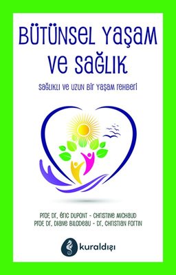 Bütünsel Yaşam ve Sağlık | Kuraldışı Yayınları