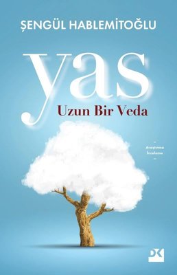 Yas - Uzun Bir Veda | Doğan Kitap