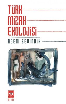 Türk Mizah Ekolojisi | Ötüken Neşriyat Yayınları