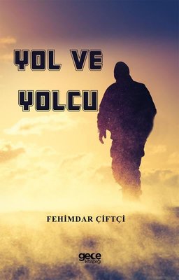Yol ve Yolcu | Gece Kitaplığı