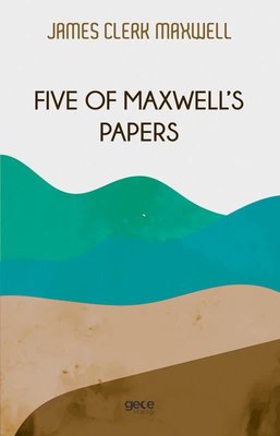 Five of Maxwell's Papers | Gece Kitaplığı