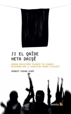 Ji El Qaide Heta Daişe | Avesta Yayınları