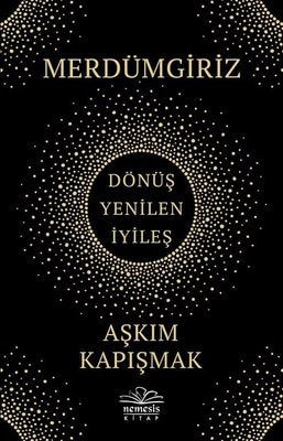 Merdümgiriz: Dönüş - Yenilen - İyileş | Nemesis Kitap