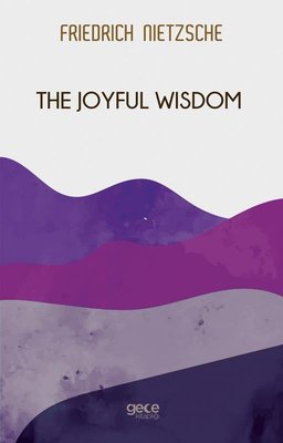 The Joyful Wisdom | Gece Kitaplığı