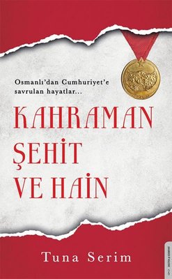 Kahraman Şehit ve Hain | Destek Yayınları
