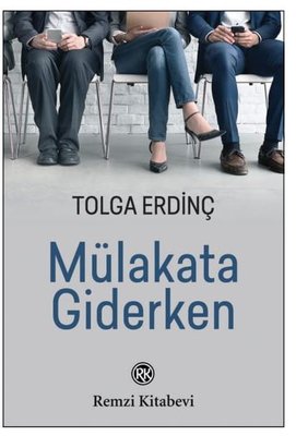 Mülakata Giderken | Remzi Kitabevi