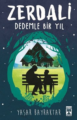 Zerdali - Dedemle Bir Yıl | Timaş İlk Genç