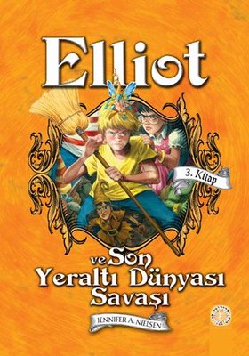 Elliot ve Son Yeraltı Dünyası Savaşı 3.Kitap | Artemis Çocuk