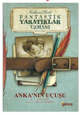 Fantastik Yaratıklar Uzmanı 1.Kitap | Günçe Yayınları