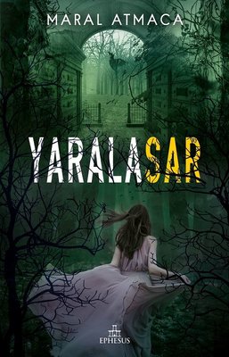 Yaralasar 2 | Ephesus Yayınları