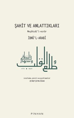 Şahit ve Anlattıkları: Meşahidül-esrar | Pinhan Yayıncılık