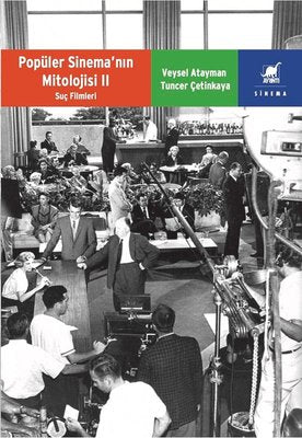 Popüler Sinema'nın Mitolojisi 2 - Suç Filmleri | Ayrıntı Yayınları