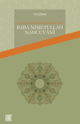 16. Yüzyıl Osmanlı'sında Bir Müfessir-Sufi: Baba Nimetullah Nahcuvani | Palet Yayınları