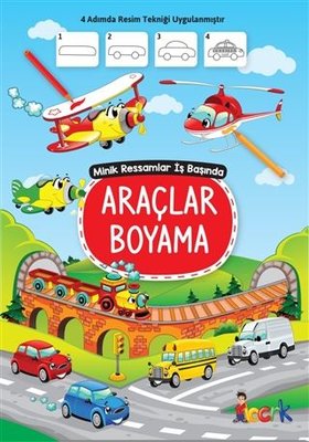 Araçlar Boyama - Minik Ressam İş Başında | Bıcırık Yayınları