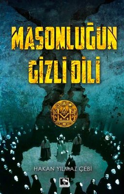 Masonluğun Gizli Dili | Çınaraltı Yayınları