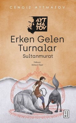Erken Gelen Turnalar | Ketebe Yayınları