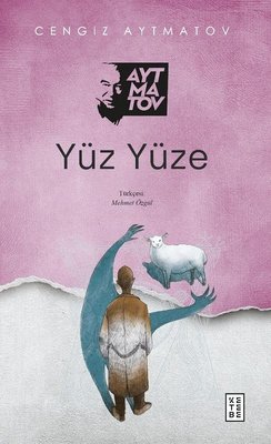 Yüz Yüze | Ketebe Yayınları