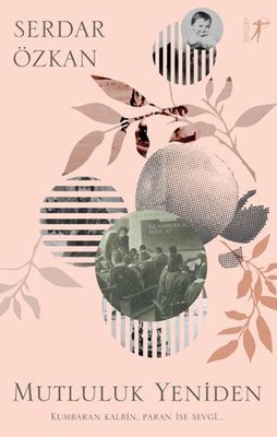 Mutluluk Yeniden | Artemis Yayınları