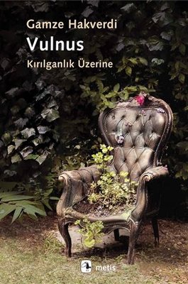 Vulnus - Kırılganlık Üzerine | Metis Yayınları