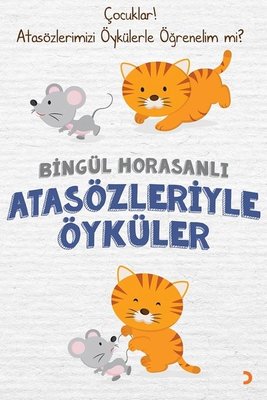 Atasözleriyle Öyküler | Cinius