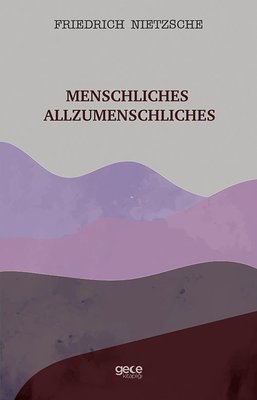 Menschliches Allzumenschliches | Gece Kitaplığı