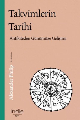 Takvimlerin Tarihi - Antikiteden Günümüze Gelişimi | İndie
