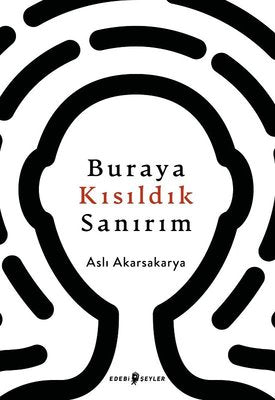 Buraya Kısıldık Sanırım | Edebi Şeyler