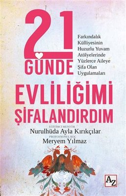 21 Günde Evliliğimi Şifalandırdım | Az Kitap