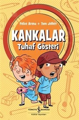 Kankalar-Tuhaf Gösteri | İş Bankası Kültür Yayınları