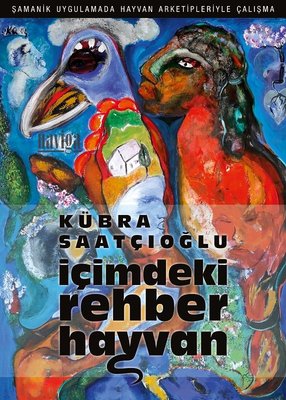 İçimdeki Rehber Hayvan-Şamanik Uygulamada Hayvan Arketipleriyle Çalışma | Naviga