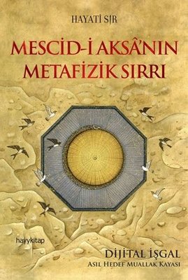 Mescid-i Aksanın Metafizik Sırrı | Hayy Kitap