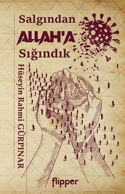 Salgından Allah Sığındık | Flipper Yayıncılık