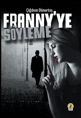 Franniy'ye Söyleme | Ceren Yayınevi